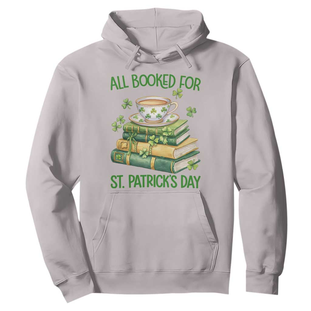 All Booked For St Patricks Day Hoodie Gift For Book Lovers TS12 Ice Gray Print Your Wear