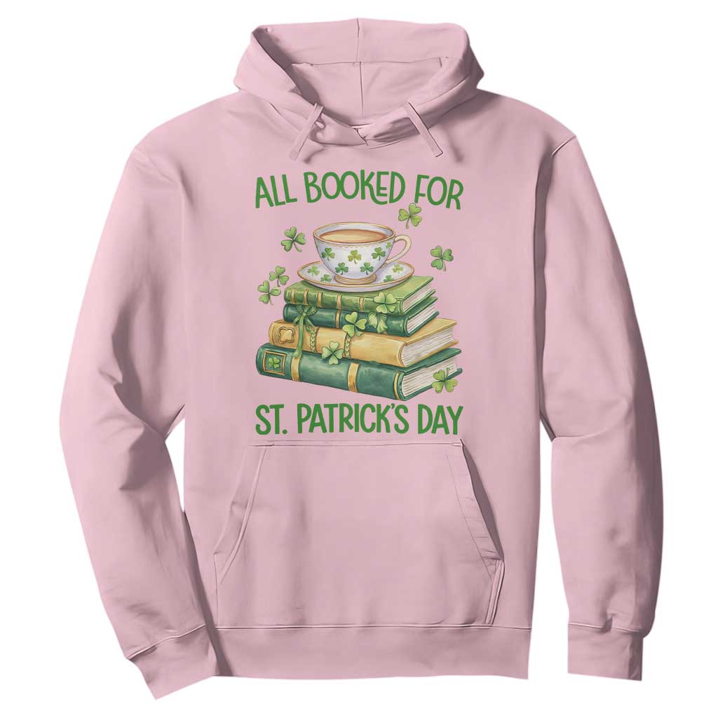 All Booked For St Patricks Day Hoodie Gift For Book Lovers TS12 Light Pink Print Your Wear