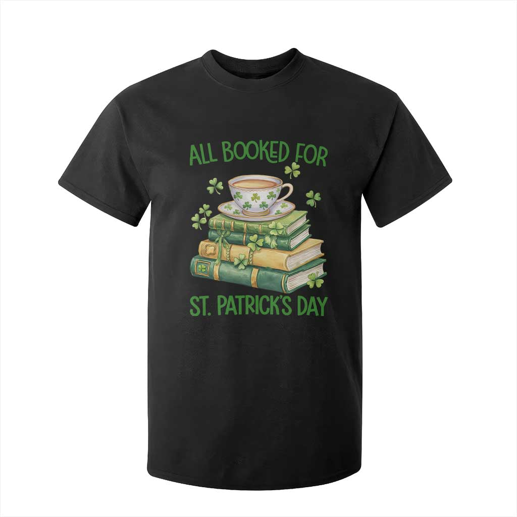 All Booked For St Patricks Day T Shirt For Kid Gift For Book Lovers TS12 Black Print Your Wear