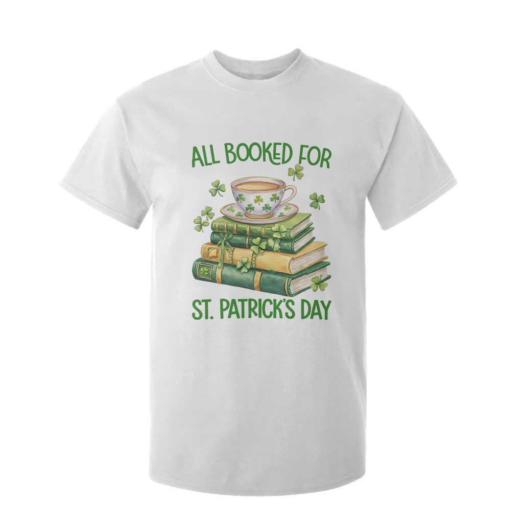 All Booked For St Patricks Day T Shirt For Kid Gift For Book Lovers TS12 White Print Your Wear