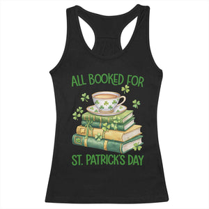 All Booked For St Patricks Day Racerback Tank Top Gift For Book Lovers TS12 Black Print Your Wear