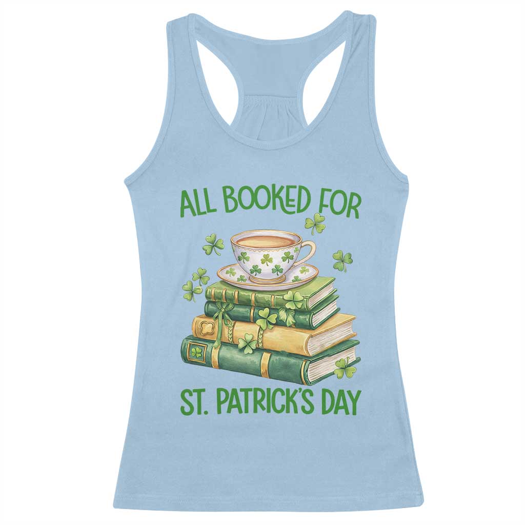All Booked For St Patricks Day Racerback Tank Top Gift For Book Lovers TS12 Light Blue Print Your Wear