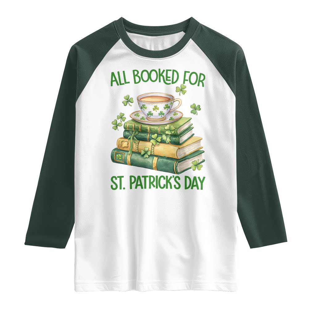 All Booked For St Patricks Day Raglan Shirt Gift For Book Lovers TS12 White Dark Forest Green Print Your Wear