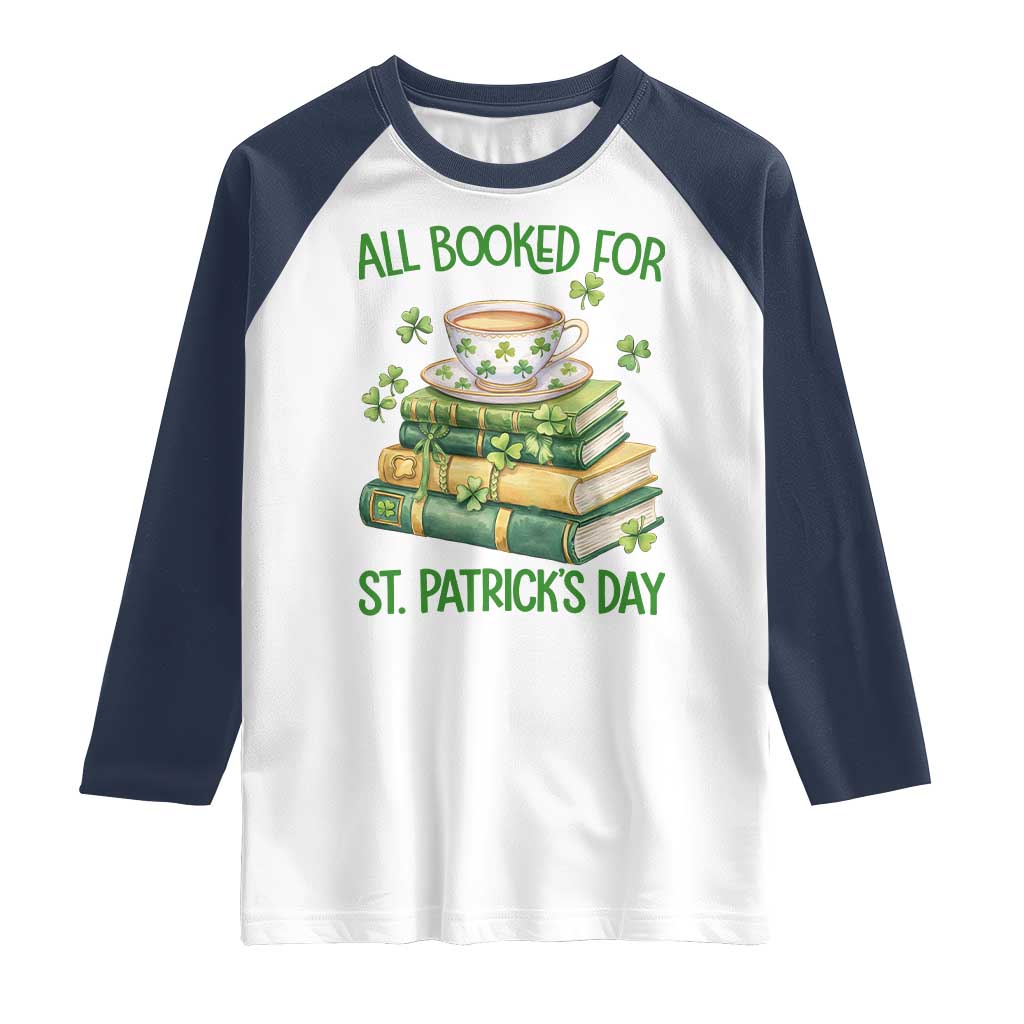All Booked For St Patricks Day Raglan Shirt Gift For Book Lovers TS12 White Navy Print Your Wear
