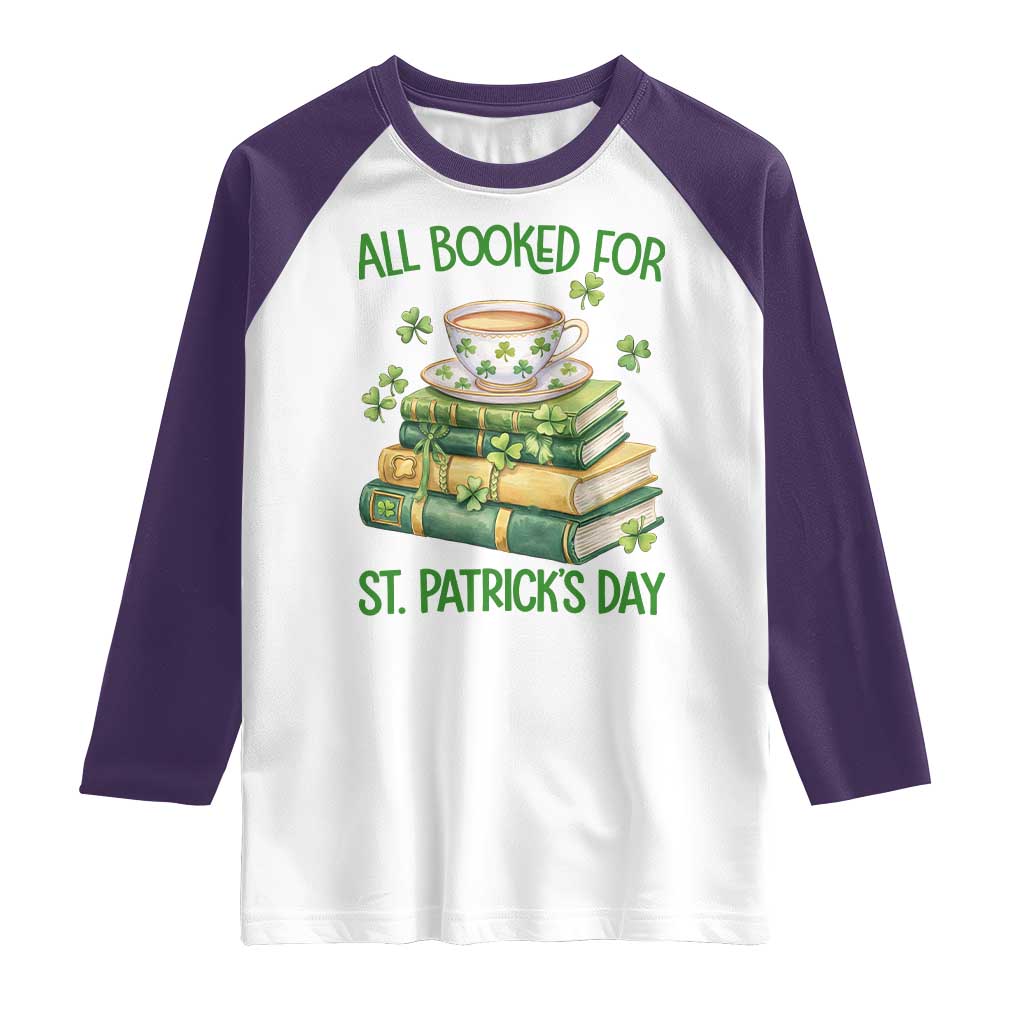 All Booked For St Patricks Day Raglan Shirt Gift For Book Lovers TS12 White Purple Print Your Wear