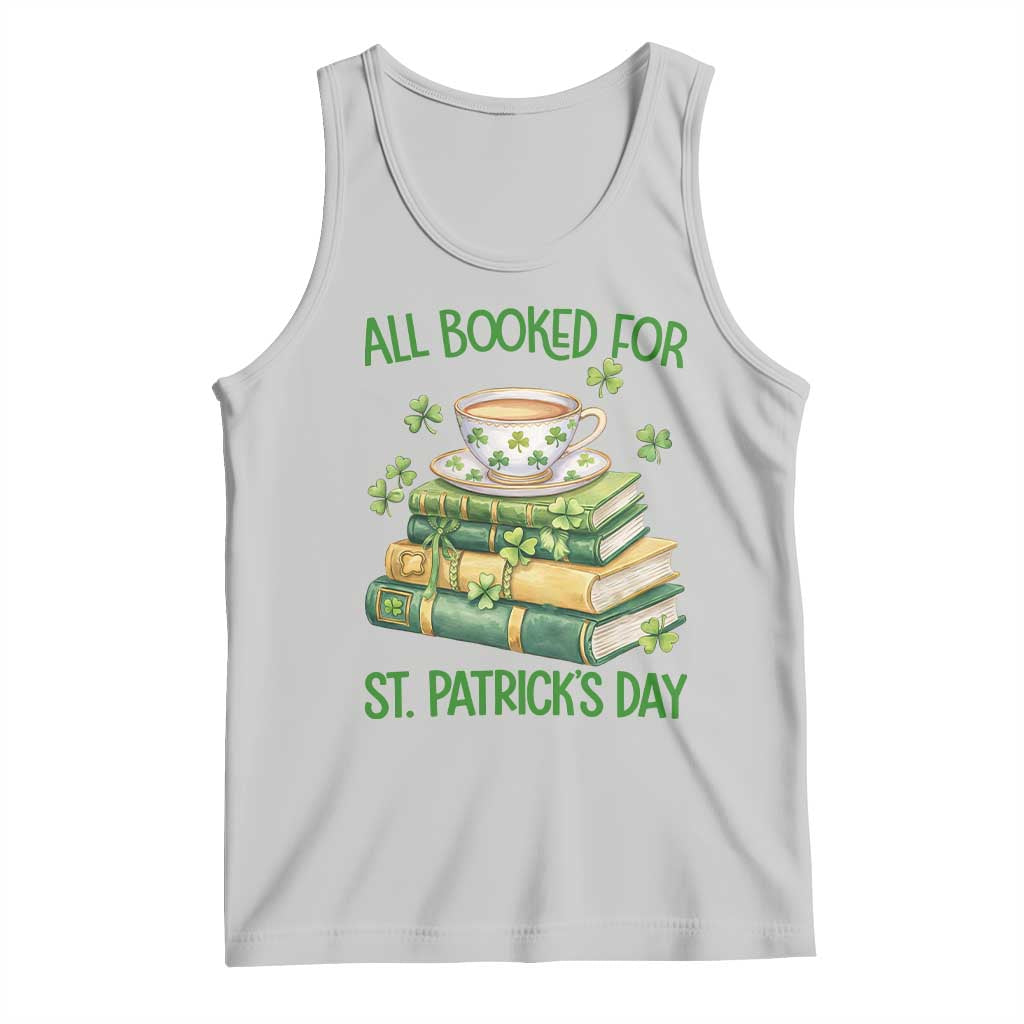 All Booked For St Patricks Day Tank Top Gift For Book Lovers TS12 Ash Print Your Wear