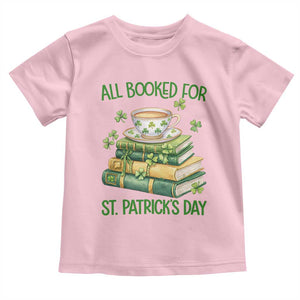 All Booked For St Patricks Day Toddler T Shirt Gift For Book Lovers TS12 Light Pink Print Your Wear