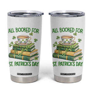 All Booked For St Patricks Day Tumbler Cup Gift For Book Lovers TS12 White Print Your Wear