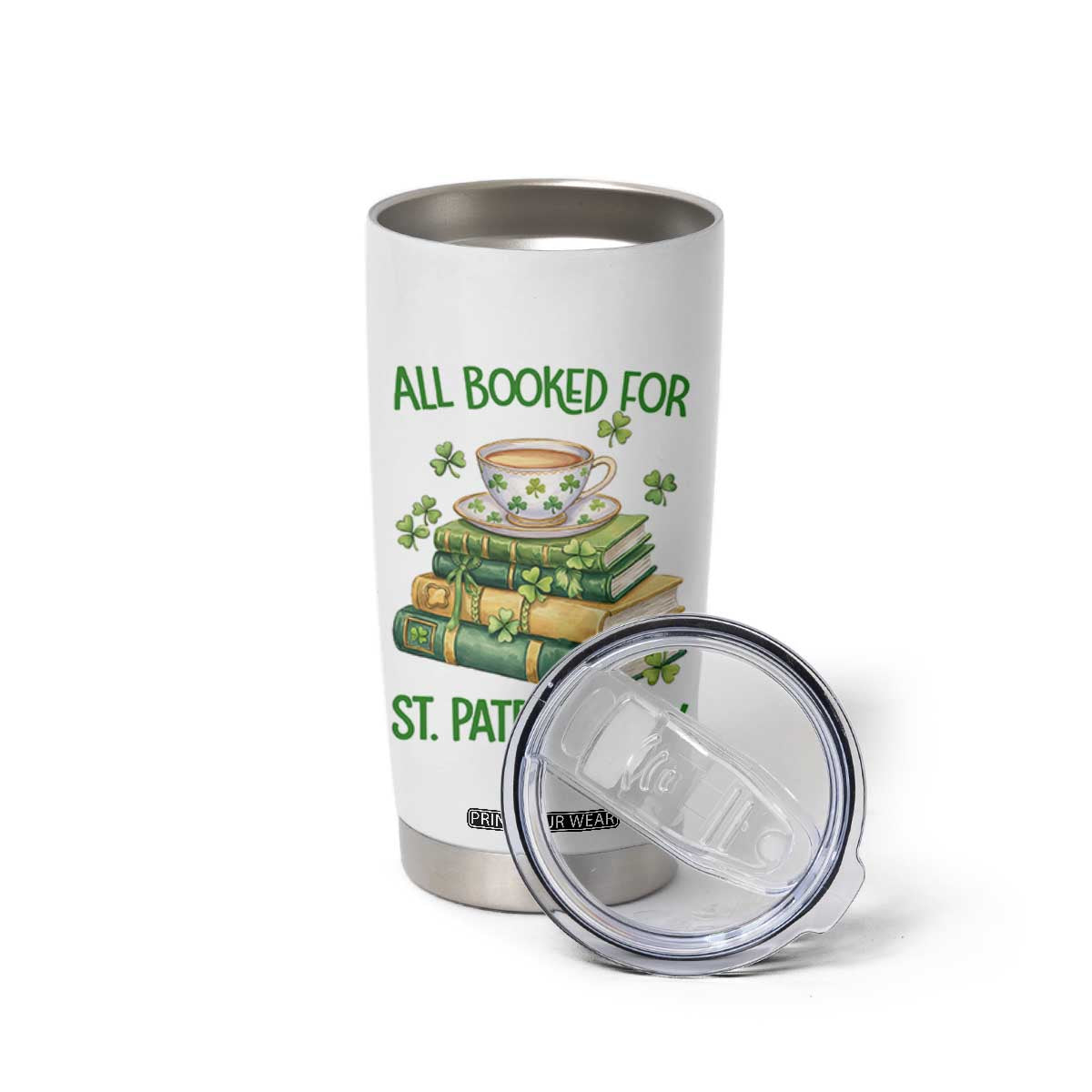 All Booked For St Patricks Day Tumbler Cup Gift For Book Lovers TS12 Print Your Wear