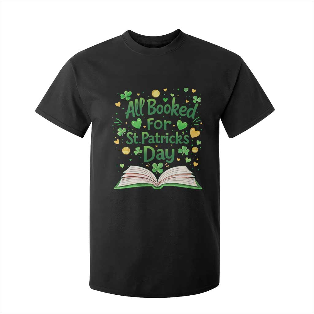 All Booked For St Patricks Day T Shirt For Kid Irish Bookworm Gift TS12 Black Print Your Wear