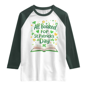 All Booked For St Patricks Day Raglan Shirt Irish Bookworm Gift TS12 White Dark Forest Green Print Your Wear