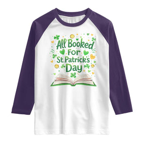 All Booked For St Patricks Day Raglan Shirt Irish Bookworm Gift TS12 White Purple Print Your Wear