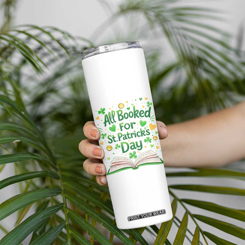 All Booked For St Patricks Day Skinny Tumbler Irish Bookworm Gift TS12 Print Your Wear