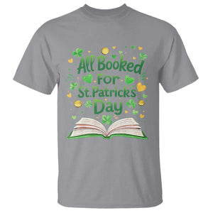 All Booked For St Patricks Day T Shirt Irish Bookworm Gift TS12 Sport Gray Print Your Wear