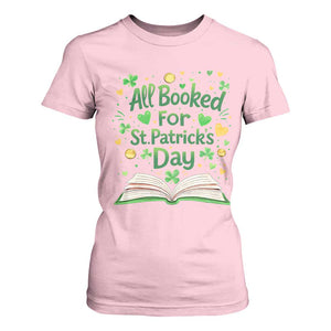 All Booked For St Patricks Day T Shirt For Women Irish Bookworm Gift TS12 Light Pink Print Your Wear