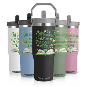 All Booked For St Patricks Day Flip Straw Tumbler Irish Bookworm Gift TS12 Print Your Wear