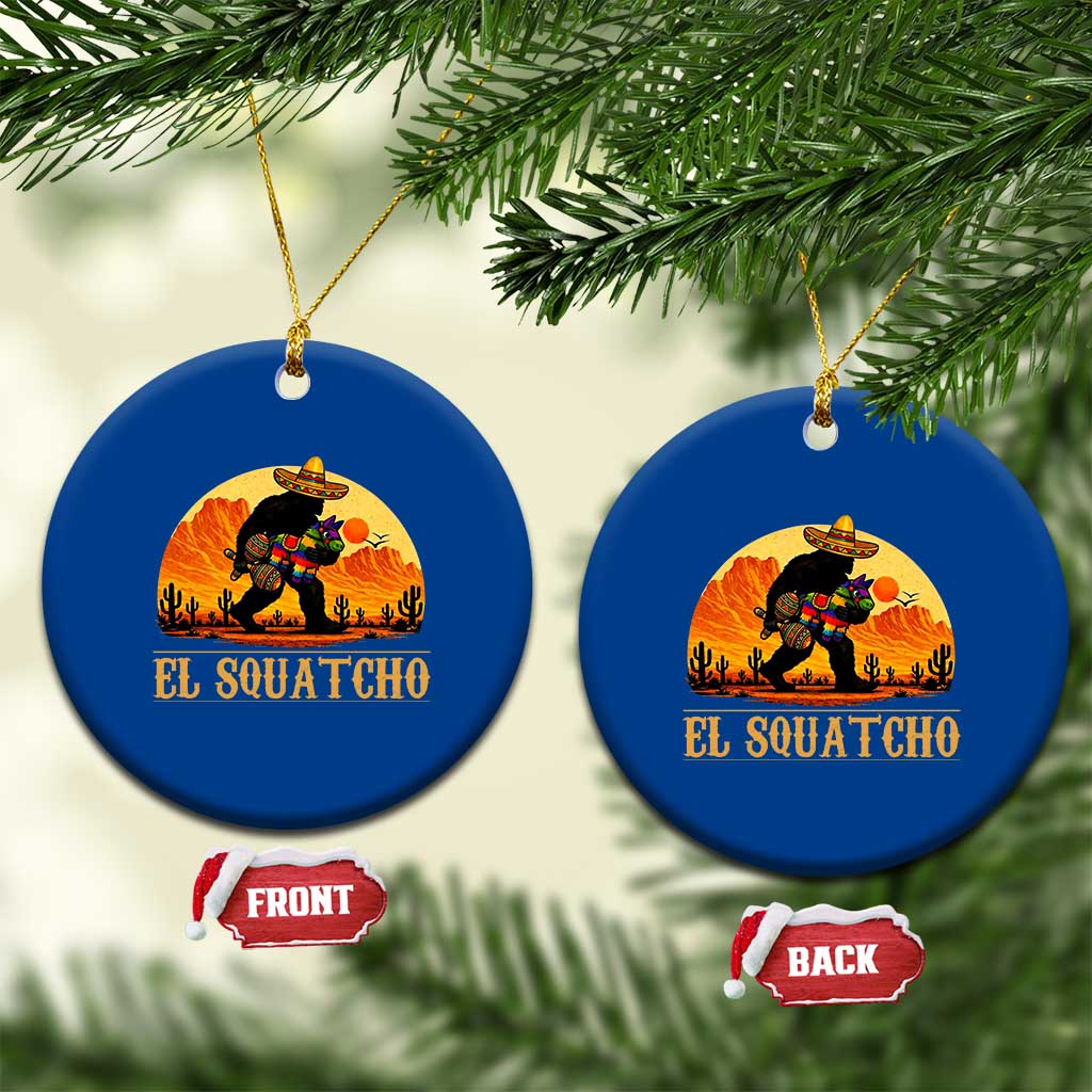 Funny El Squatcho Cinco De Mayo Fiesta Gift Ceramic Ornament TS12 1pc Blue Print Your Wear