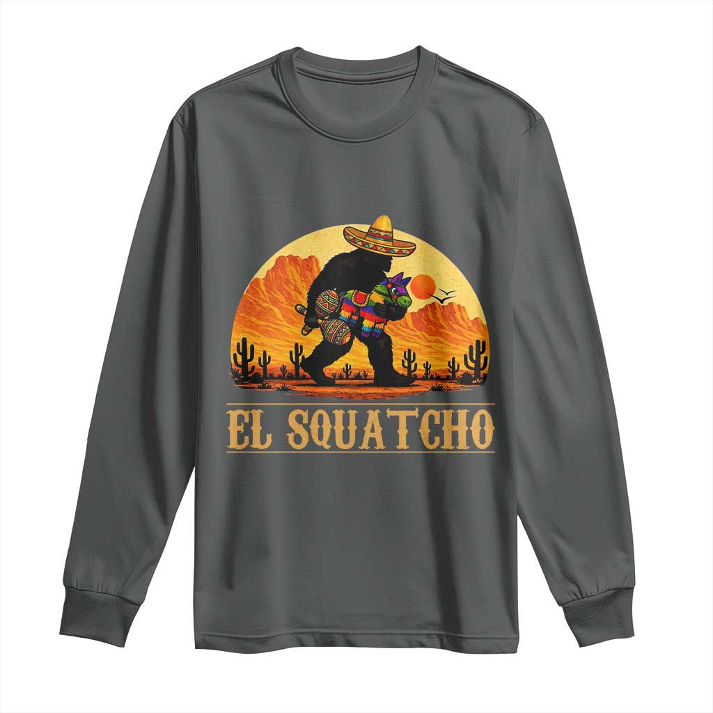 Funny El Squatcho Cinco De Mayo Fiesta Gift Long Sleeve Shirt TS12 Dark Heather Print Your Wear
