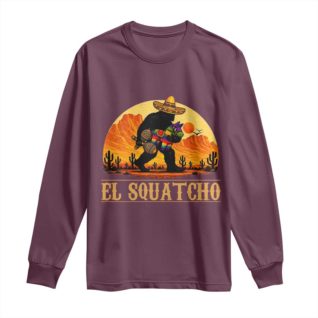 Funny El Squatcho Cinco De Mayo Fiesta Gift Long Sleeve Shirt TS12 Maroon Print Your Wear
