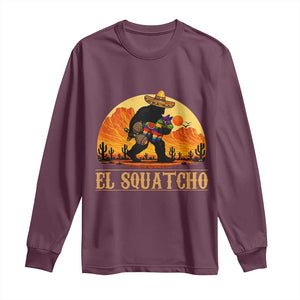 Funny El Squatcho Cinco De Mayo Fiesta Gift Long Sleeve Shirt TS12 Maroon Print Your Wear