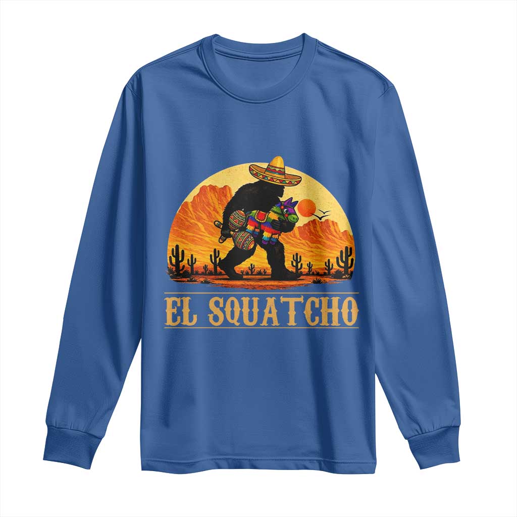 Funny El Squatcho Cinco De Mayo Fiesta Gift Long Sleeve Shirt TS12 Royal Blue Print Your Wear