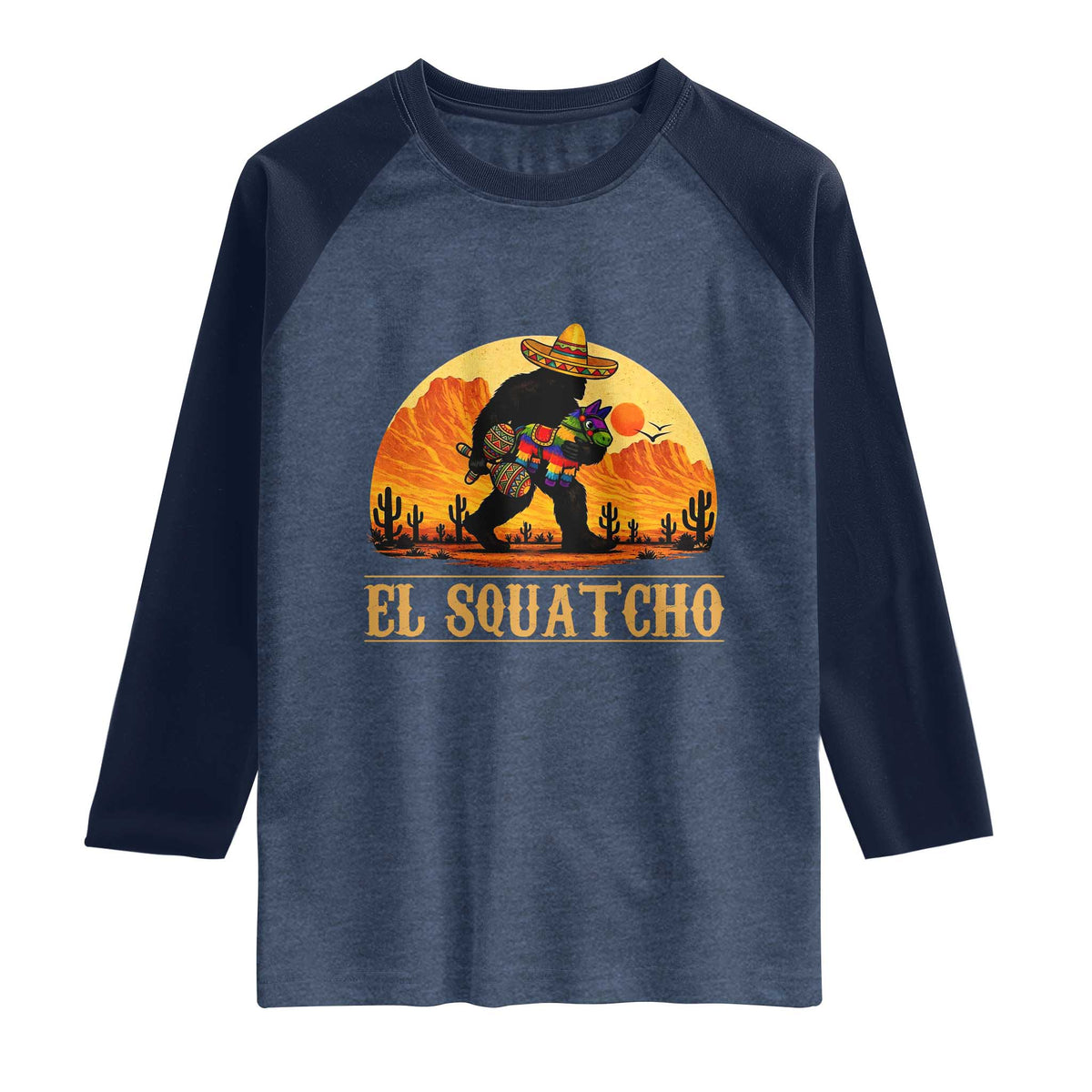 Funny El Squatcho Cinco De Mayo Fiesta Gift Raglan Shirt TS12 Heather Denim Navy Print Your Wear