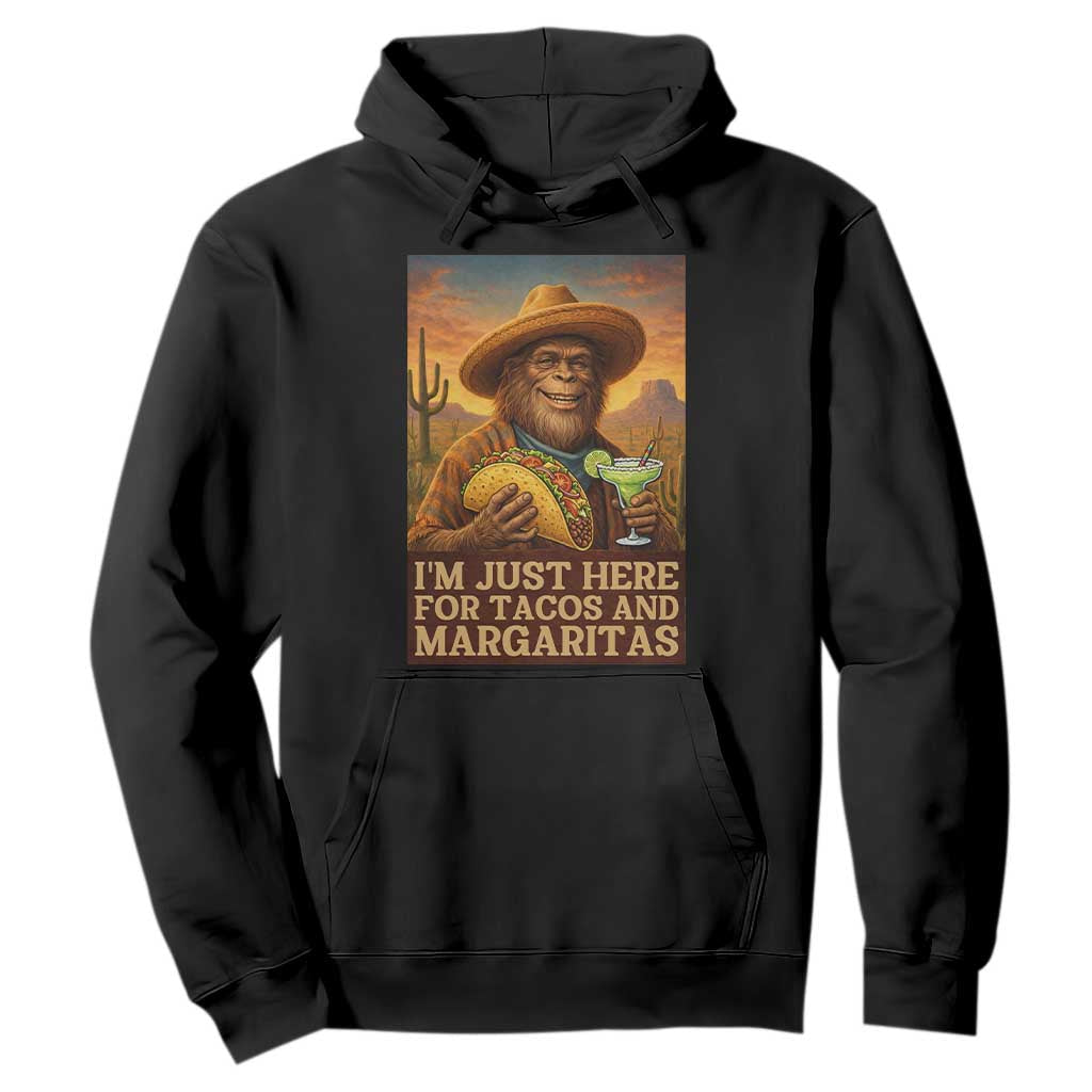 Funny El Squatcho Cinco De Mayo Hoodie Just Here For Tacos And Margaritas TS12 Black Print Your Wear