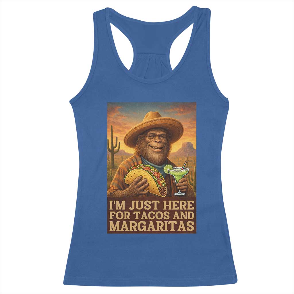 Funny El Squatcho Cinco De Mayo Racerback Tank Top Just Here For Tacos And Margaritas TS12 Royal Blue Print Your Wear