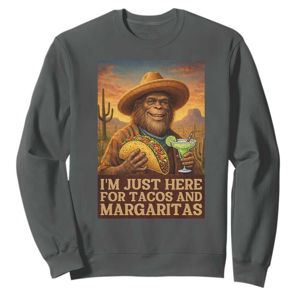 Funny El Squatcho Cinco De Mayo Sweatshirt Just Here For Tacos And Margaritas TS12 Dark Heather Print Your Wear