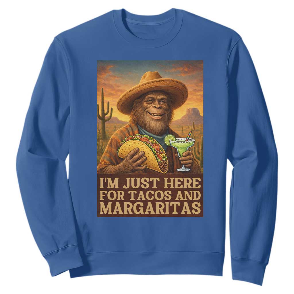 Funny El Squatcho Cinco De Mayo Sweatshirt Just Here For Tacos And Margaritas TS12 Royal Blue Print Your Wear
