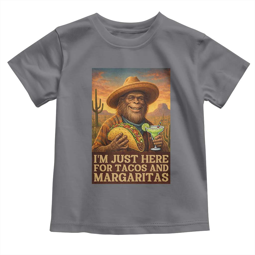 Funny El Squatcho Cinco De Mayo Toddler T Shirt Just Here For Tacos And Margaritas TS12 Charcoal Print Your Wear