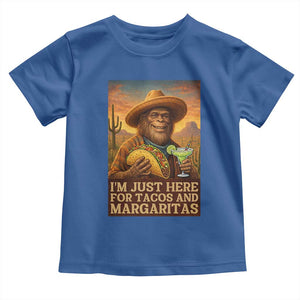 Funny El Squatcho Cinco De Mayo Toddler T Shirt Just Here For Tacos And Margaritas TS12 Royal Blue Print Your Wear