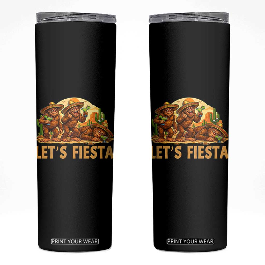 Funny Drunk Bigfoot Cinco De Mayo Skinny Tumbler Lets Fiesta Party Gift TS12 Black Print Your Wear