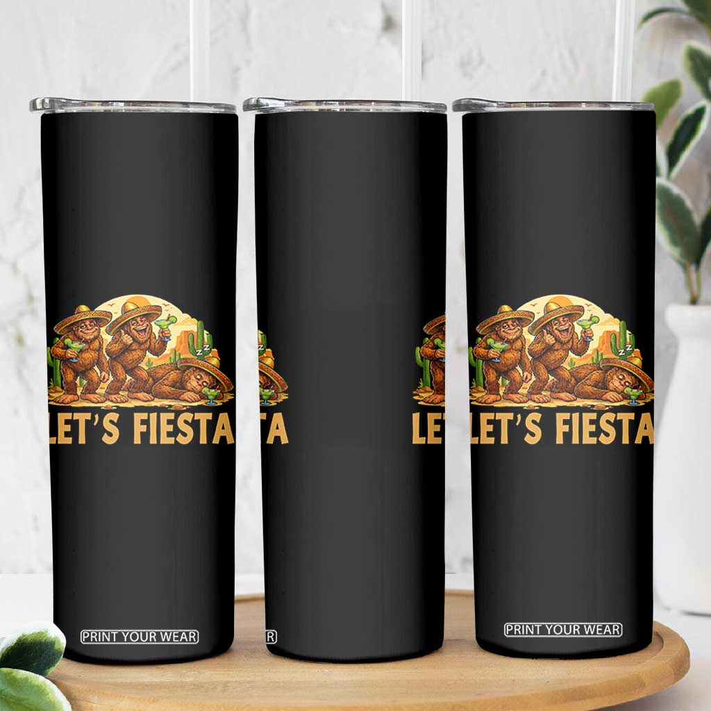 Funny Drunk Bigfoot Cinco De Mayo Skinny Tumbler Lets Fiesta Party Gift TS12 Print Your Wear