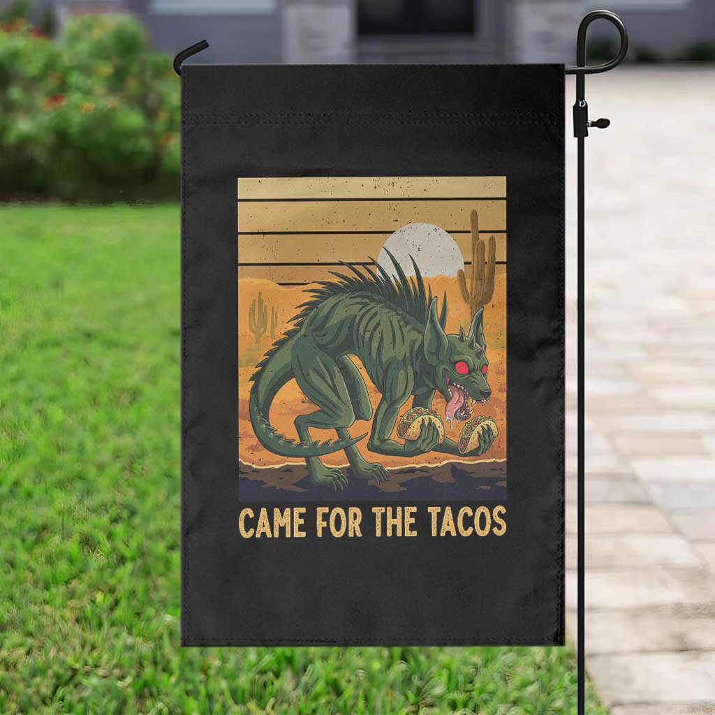 Funny Chupacabra Taco Lover Garden Flag Came For The Tacos TS12 Print Your Wear