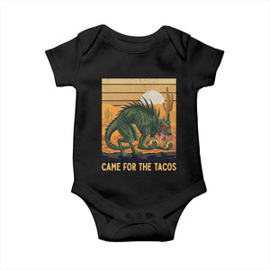 Funny Chupacabra Taco Lover Baby Onesie Came For The Tacos TS12 Black Print Your Wear
