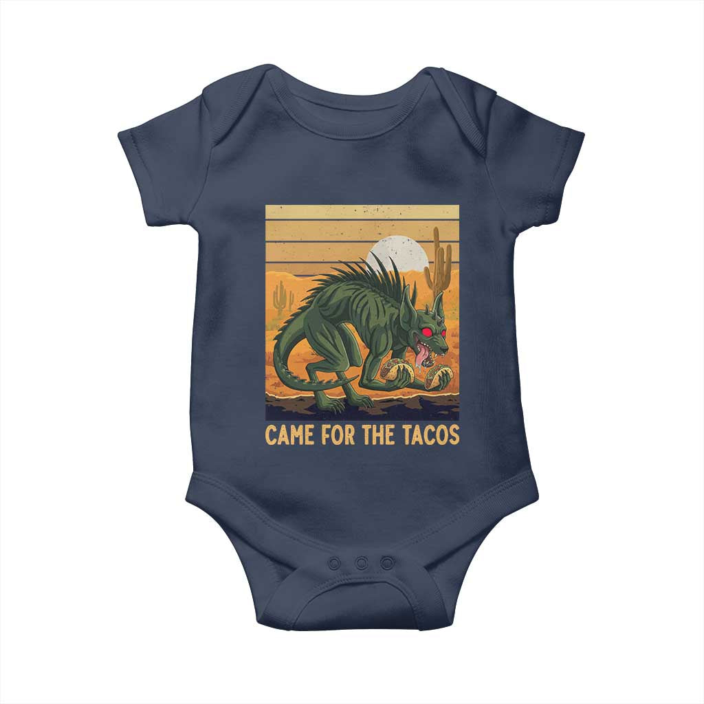 Funny Chupacabra Taco Lover Baby Onesie Came For The Tacos TS12 Navy Print Your Wear