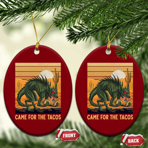 Funny Chupacabra Taco Lover Ceramic Ornament Came For The Tacos TS12 Print Your Wear