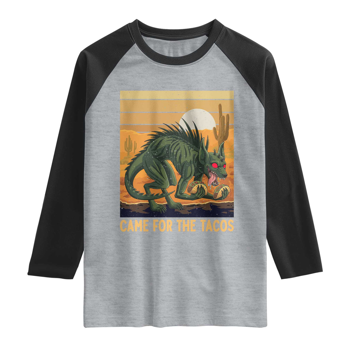 Funny Chupacabra Taco Lover Raglan Shirt Came For The Tacos TS12 Heather Gray Black Print Your Wear