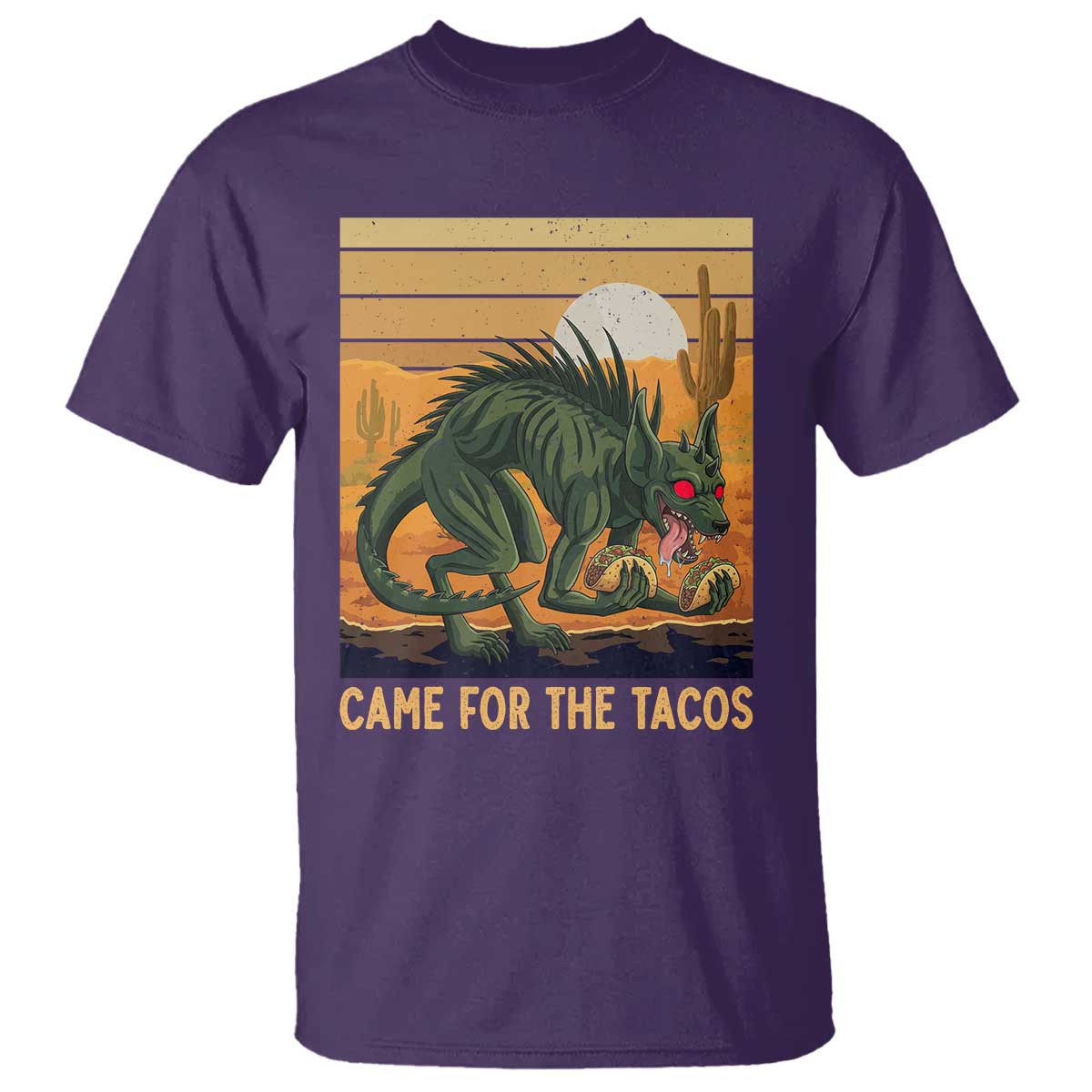 Funny Chupacabra Taco Lover T Shirt Came For The Tacos TS12 Purple Print Your Wear