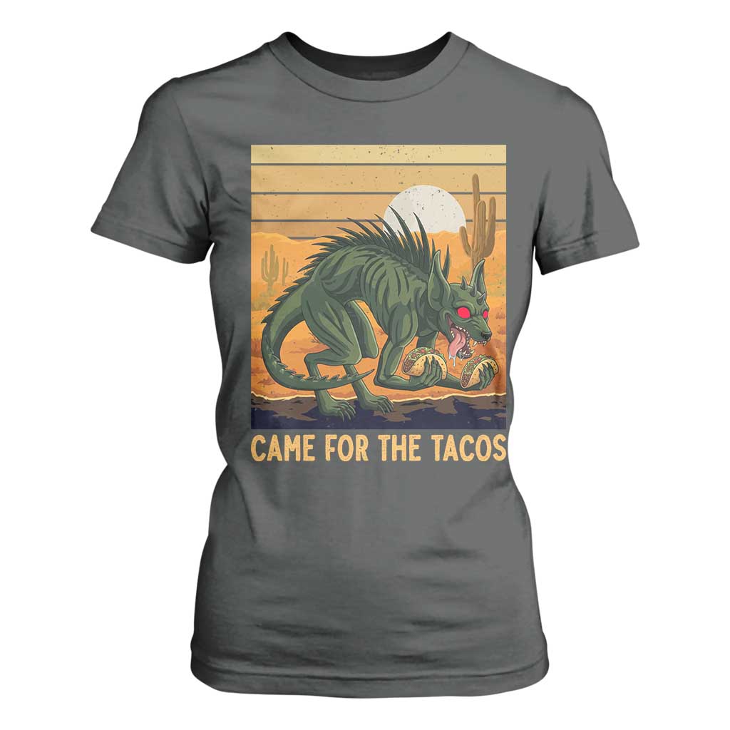 Funny Chupacabra Taco Lover T Shirt For Women Came For The Tacos TS12 Dark Heather Print Your Wear