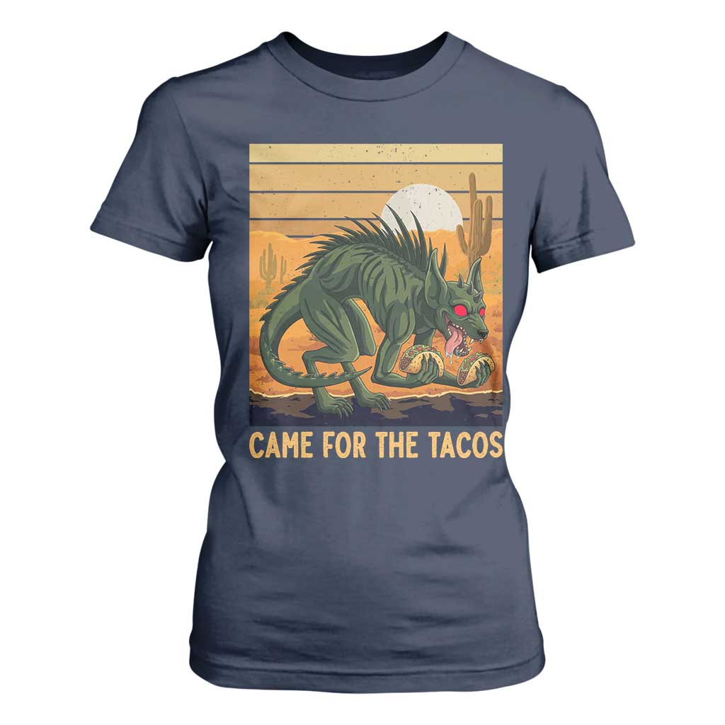 Funny Chupacabra Taco Lover T Shirt For Women Came For The Tacos TS12 Navy Print Your Wear