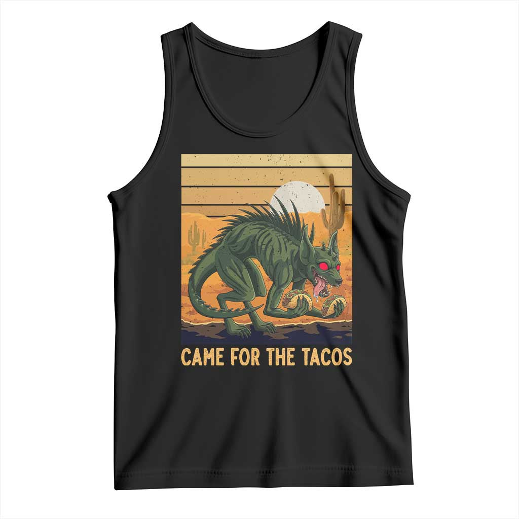 Funny Chupacabra Taco Lover Tank Top Came For The Tacos TS12 Black Print Your Wear
