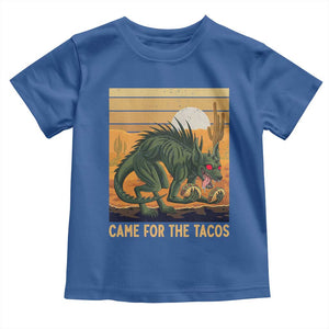 Funny Chupacabra Taco Lover Toddler T Shirt Came For The Tacos TS12 Royal Blue Print Your Wear