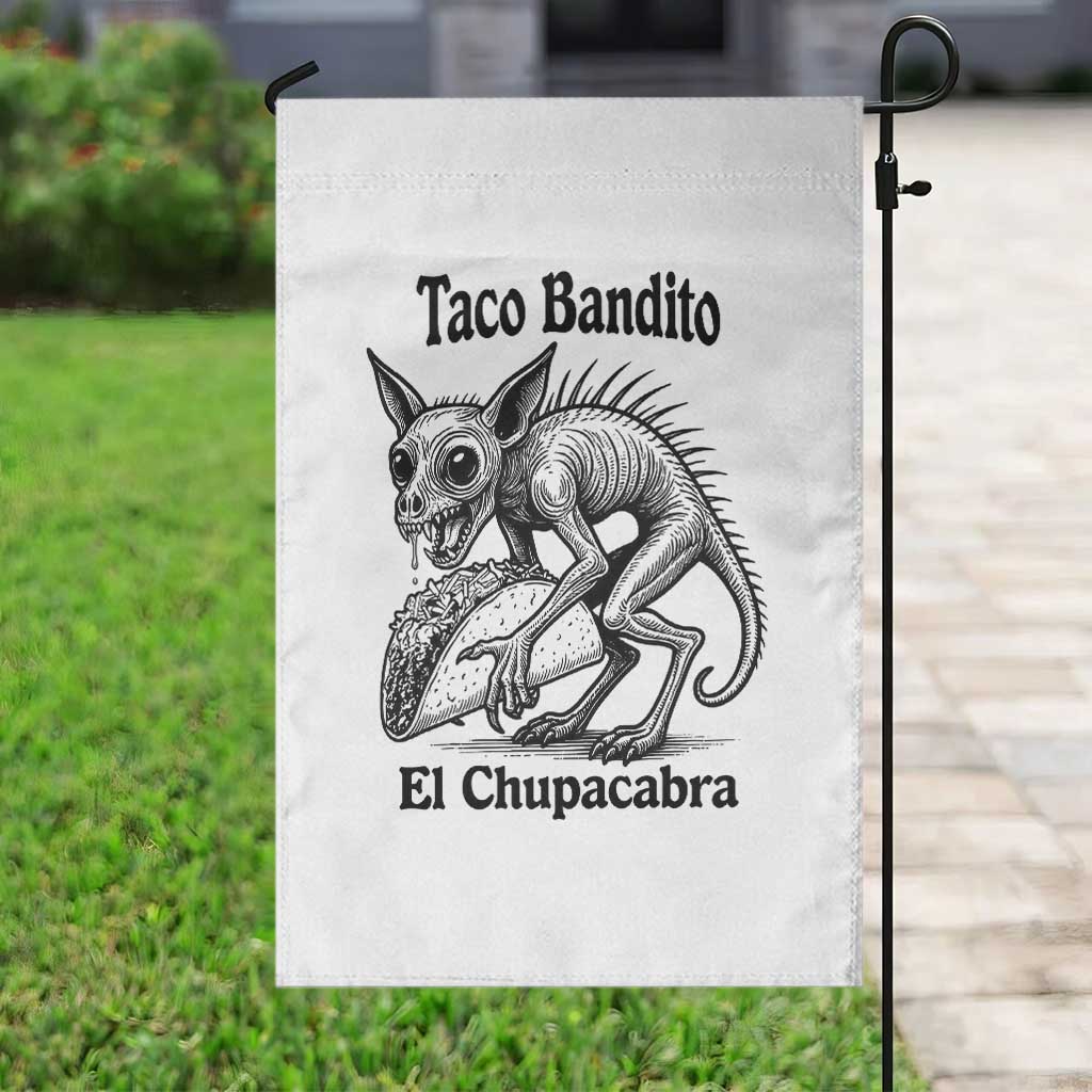 Funny Chupacabra Taco Bandito Garden Flag Gift For Mexican Food Fan TS12 Print Your Wear