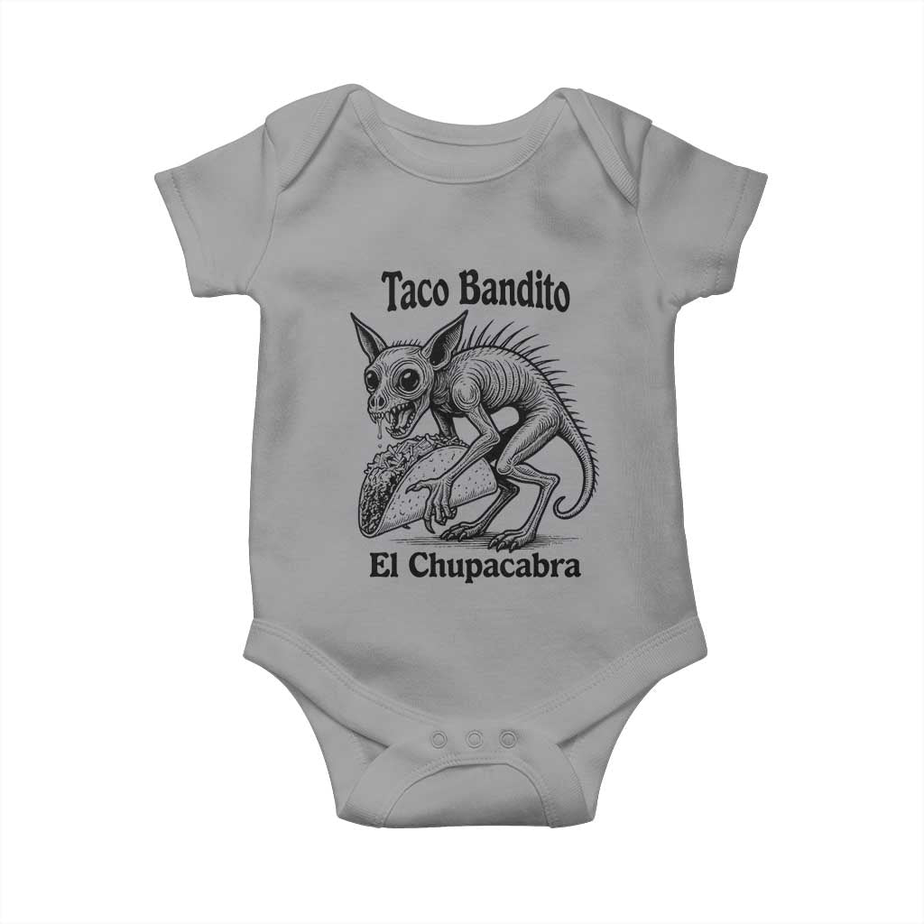 Funny Chupacabra Taco Bandito Baby Onesie Gift For Mexican Food Fan TS12 Sport Gray Print Your Wear