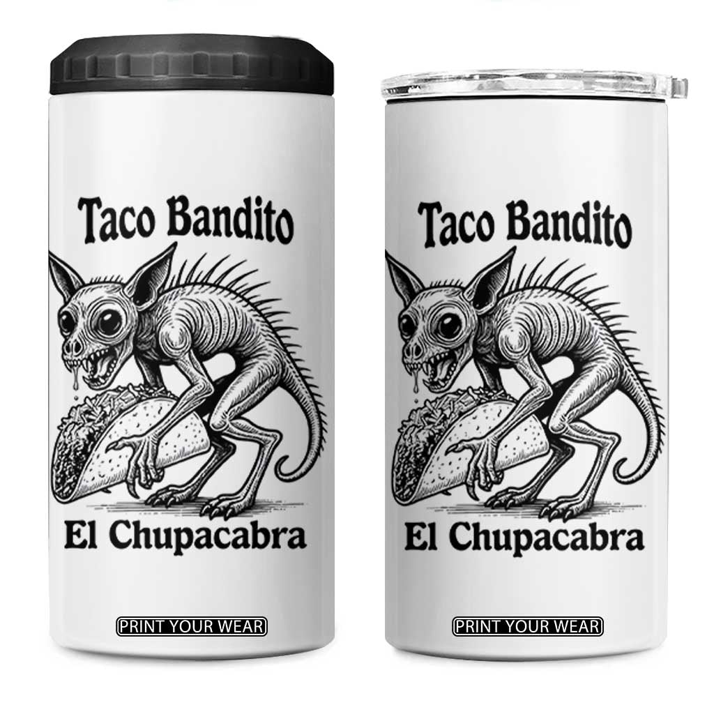 Funny Chupacabra Taco Bandito 4 in 1 Can Cooler Tumbler Gift For Mexican Food Fan TS12 One Size: 16 oz White Print Your Wear
