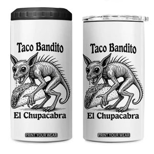 Funny Chupacabra Taco Bandito 4 in 1 Can Cooler Tumbler Gift For Mexican Food Fan TS12 One Size: 16 oz White Print Your Wear