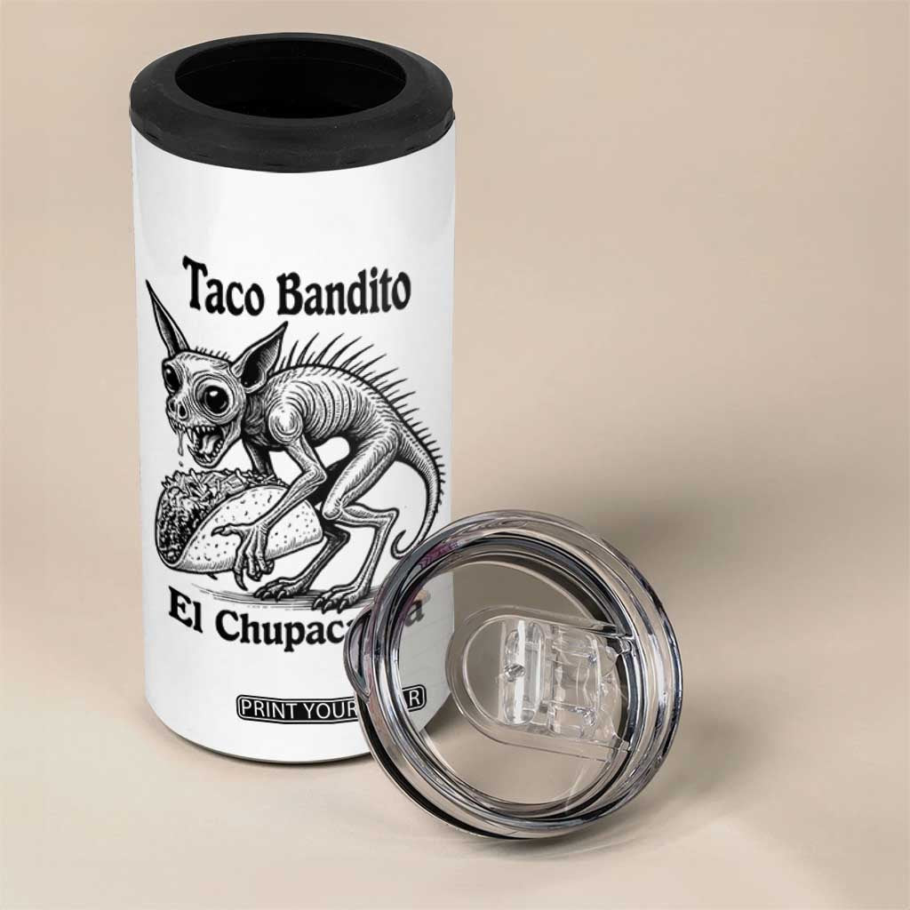 Funny Chupacabra Taco Bandito 4 in 1 Can Cooler Tumbler Gift For Mexican Food Fan TS12 Print Your Wear