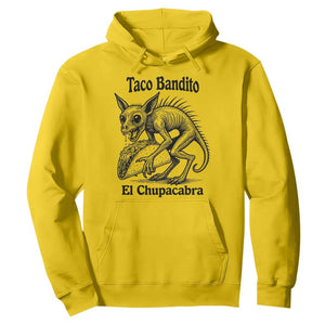 Funny Chupacabra Taco Bandito Hoodie Gift For Mexican Food Fan TS12 Daisy Print Your Wear